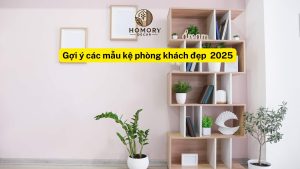 Gợi ý các mẫu kệ phòng khách đẹp 2025
